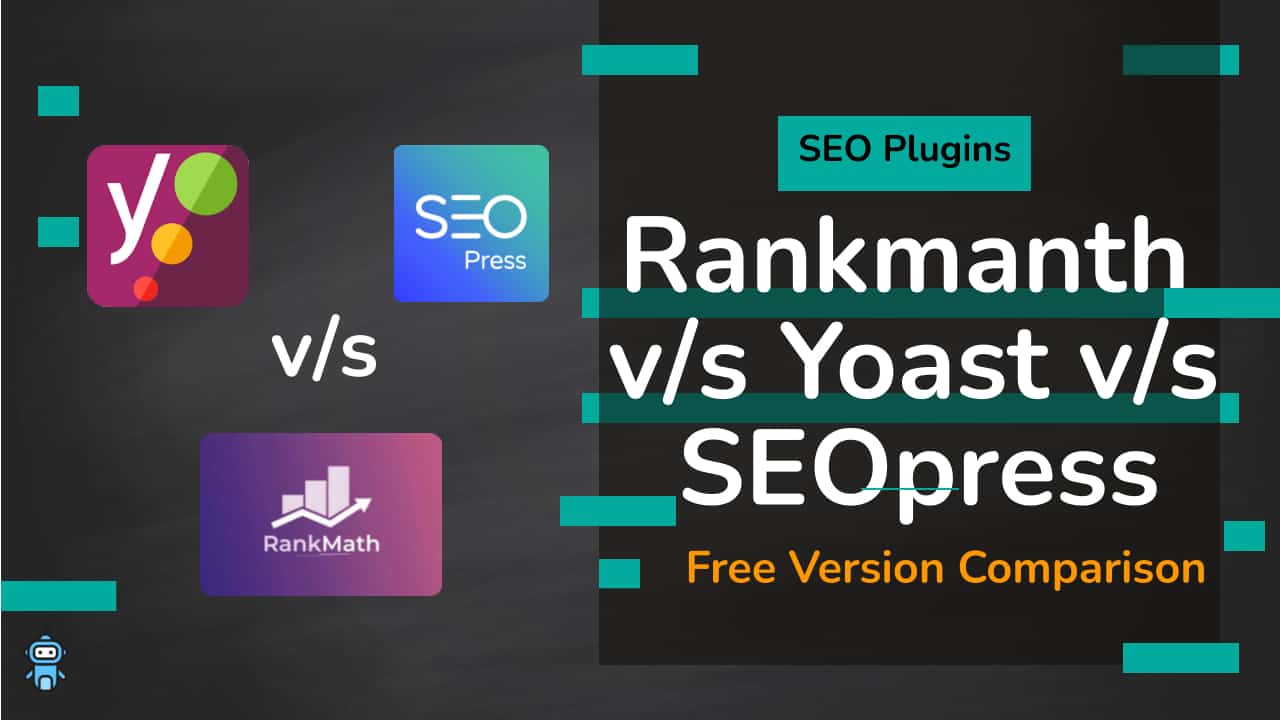 Rankmanth v/s Yoast v/s SEOpress Free Version Comparison